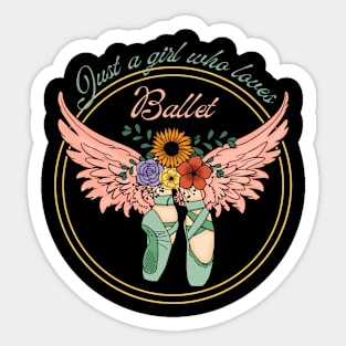 Just a girl who loves ballet Sticker